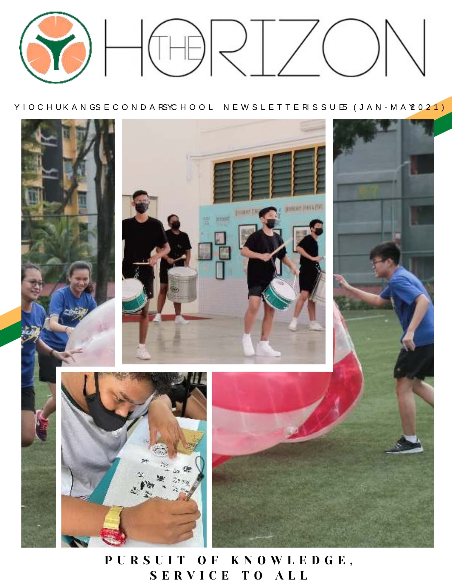 Cover page of Yio Chu Kang Secondary School newsletter titled "THE HORIZON", Issue 5 (Jan –May 2021). Features a photo layout showing a student percussion ensemble drumming indoors, students playing bubble soccer on a field, and a student practicing Chinese calligraphy. Footer text reads "PURSUIT OF KNOWLEDGE, SERVICE TO ALL".